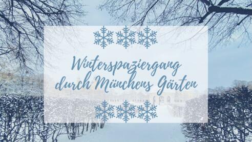 Winterspaziergang durch Münchens Gärten