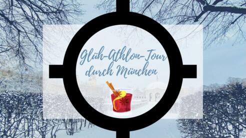 Glüh-Athlon-Tour durch München