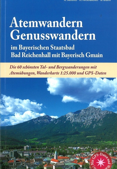 Atemwandern Genusswandern im Bayerischen Staatsbad Bad Reichenhall mit Bayerisch Gmain