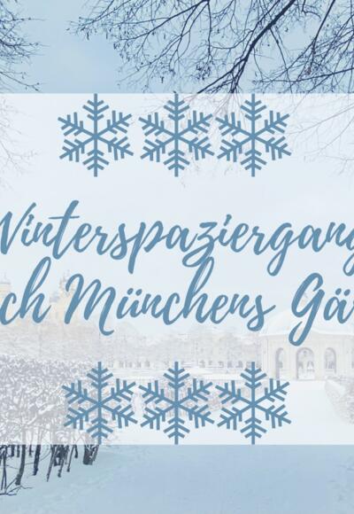 Winterspaziergang durch Münchens Gärten