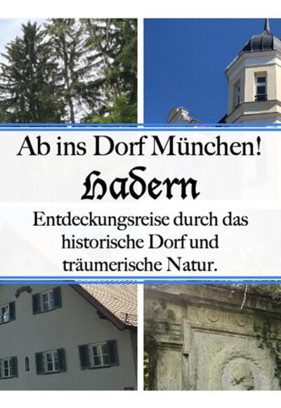 Dorfkern Hadern, St. Anastasia Kapelle, Hadernder Augustiner, Ritter von Heyse Grab