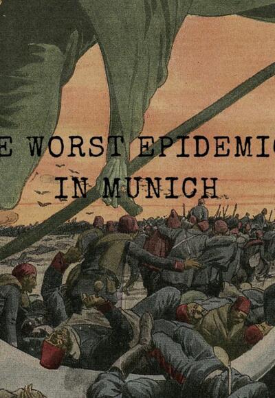 schrecklichste epidemien in münchen