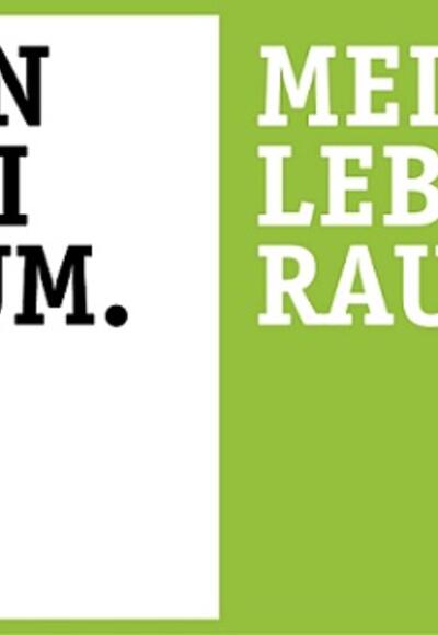 Dein Freiraum - Mein Lebensraum