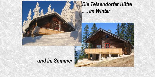 Die Teisendorfer Hütte auf dem Predigtstuhl