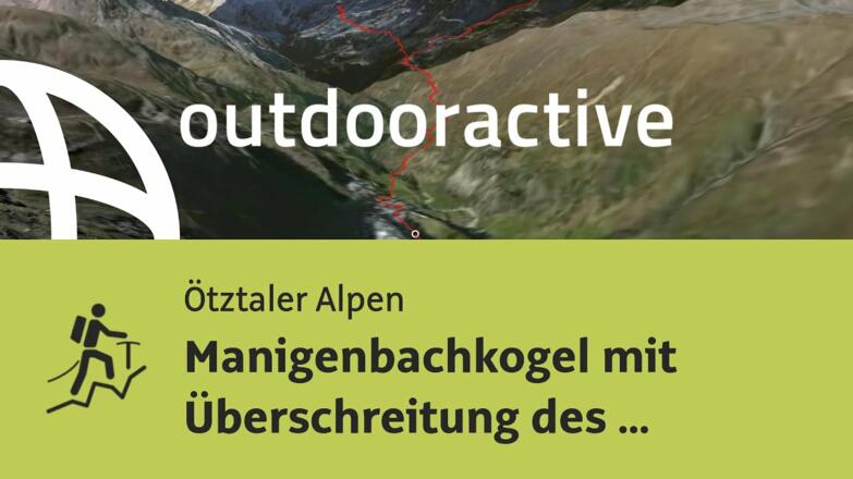 Hochtour in den Ötztaler Alpen: Manigenbachkogel mit Überschreitung des Ramolkogels, 3428 m