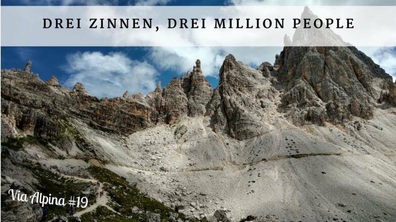 Drei Zinnen,  Drei Million People - Via Alpina # 19