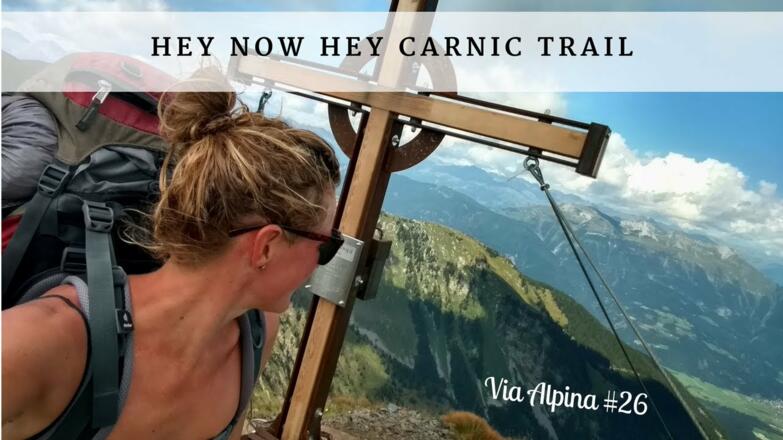 Hey NOW (Carnic Trail) - Via Alpina #26