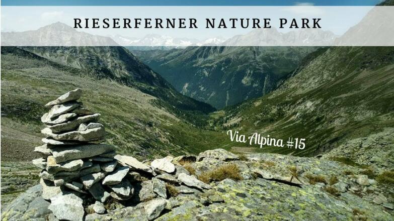 Rieserferner Nature Park - Via Alpina #15