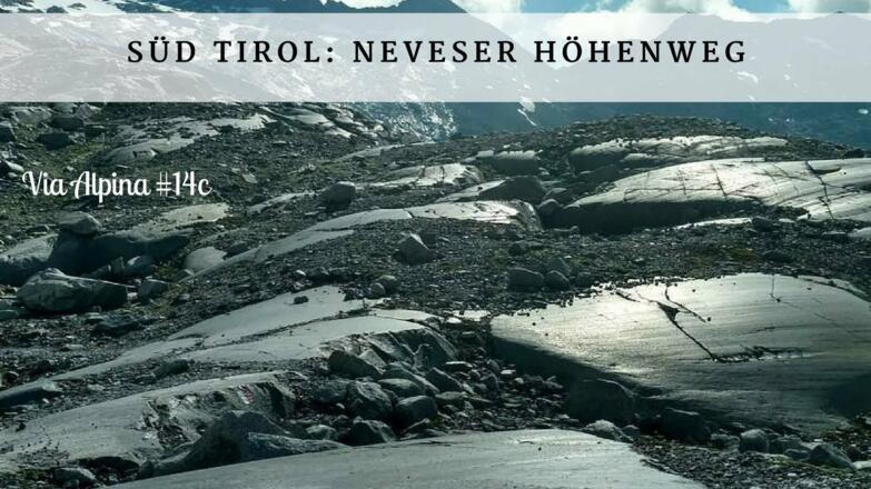 Süd Tirol Neveser Höhenweg - Via Alpina #14c