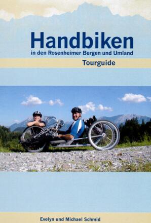 Mit dem Handbike durch das Chiemsee-Alpenland